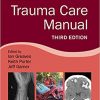 Trauma Care Manual, 3rd edition (Original PDF from Publisher)