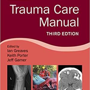 Trauma Care Manual, 3rd edition (Original PDF from Publisher)