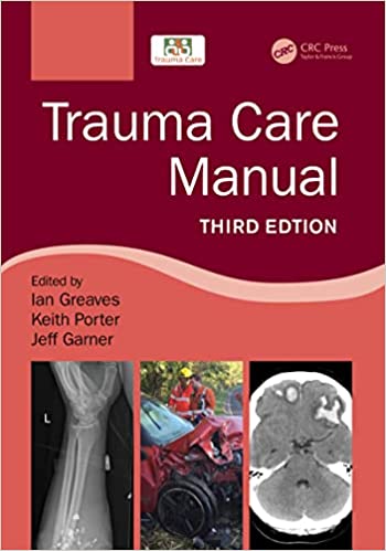 Trauma Care Manual, 3rd edition (Original PDF from Publisher)
