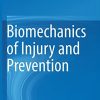 Biomechanics of Injury and Prevention (Original PDF from Publisher)