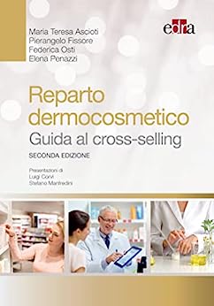 Reparto dermocosmetico – Guida al cross-selling: Seconda edizione (EPUB)
