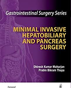 Gastrointestinal Surgery Series: Minimal Invasive Hepatobiliary and Pancreas Surgery (Original PDF from Publisher)