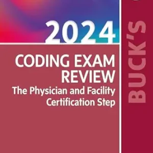 Buck’s Coding Exam Review 2024: The Physician and Facility Certification Step (True PDF from Publisher)