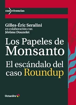 Los papeles de Monsanto: El escándalo del caso Roundup (Con-vivencias) (Spanish Edition) (EPUB)