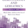 Annual Review of Gerontology and Geriatrics, Volume 41, 2021: Black Older Adults in the Era of Black Lives Matter (EPUB)