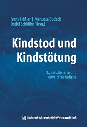 Kindstod und Kindstötung: 2., aktualisierte und erweiterte Neuauflage (German Edition) (Original PDF from Publisher)
