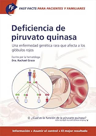 Fast Facts: Deficiencia de piruvato quinasa para pacientes y familiares: Una enfermedad genética rara que afecta a los glóbulos rojos Información + Asumir … = El mejor resultado (Spanish Edition) (EPUB)