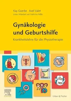 Gynäkologie und Geburtshilfe: Krankheitslehre für die Physiotherapie (German Edition) (True PDF from Publisher)