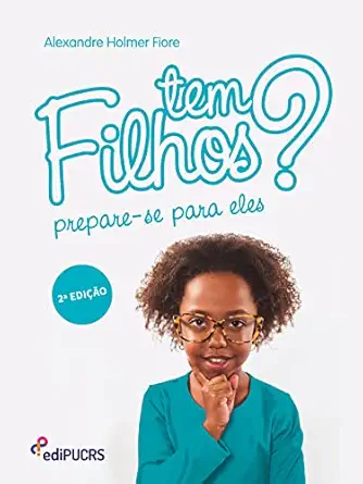 Tem Filhos? Prepa-se para eles. (Portuguese Edition) (EPUB)