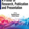 A Primer of Research, Publication and Presentation (Original PDF from Publisher)