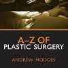 A-Z of Plastic Surgery