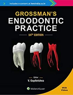 (FREE) Grossman’s Endodontic Practice, 14th Edition (Original PDF from Publisher)