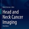 Head and Neck Cancer Imaging (Medical Radiology), 3rd Edition (Original PDF from Publisher)