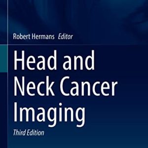 Head and Neck Cancer Imaging (Medical Radiology), 3rd Edition (Original PDF from Publisher)