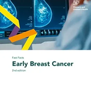 Fast Facts: Early Breast Cancer, 2nd Edition (Original PDF from Publisher)