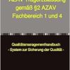 AZAV Trägerzulassung gemäß §2 AZAV Fachbereich 1 und 4: Qualitätsmanagementhandbuch – System zur Sicherung der Qualität – (Original PDF from Publisher)
