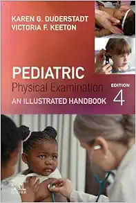 Pediatric Physical Examination: An Illustrated Handbook, 4th Edition (Original PDF from Publisher)