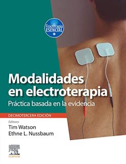 Modalidades en electroterapia: Práctica basada en la evidencia, 13e (Spanish Edition) (Original PDF from Publisher)