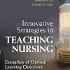 Innovative Strategies in Teaching Nursing: Exemplars of Optimal Learning Outcomes (EPUB)