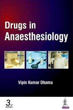Drugs in Anaesthesiology, 3rd edition (Original PDF from Publisher)