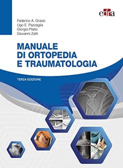 Manuale di ortopedia e traumatologia: Terza edizione (EPUB3 + Converted PDF)