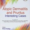 Atopic Dermatitis And Pruritus Interesting Cases (Original PDF From Publisher)