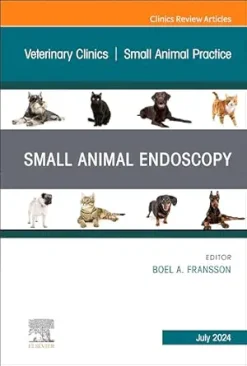Small Animal Endoscopy, An Issue of Veterinary Clinics of North America: Small Animal Practice, (The Clinics: Veterinary Medicine) (True PDF from Publisher)