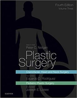 Plastic Surgery E-Book: Volume 3: Craniofacial, Head and Neck Surgery and Pediatric Plastic Surgery 4th Edition (PDF)