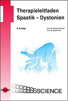 Therapieleitfaden Spastik – Dystonien (UNI-MED Science) (German Edition), 6th Edition (Original PDF from Publisher)