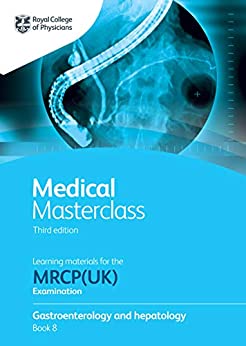 Medical Masterclass 3rd edition book 8; Gastroenterology and hepatology: From the Royal College of Physicians (ePub+Converted PDF+azw3)