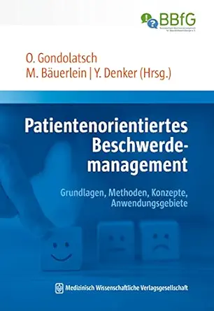 Patientenorientiertes Beschwerdemanagement: Grundlagen, Methoden, Konzepte, Anwendungsgebiete (German Edition) (EPUB)