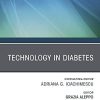 Technology in Diabetes, An Issue of Endocrinology and Metabolism Clinics of North America (Volume 49-1) (The Clinics: Internal Medicine, Volume 49-1) (Original PDF from Publisher)