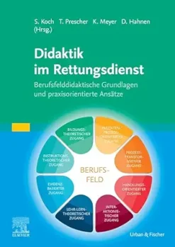 Didaktik im Rettungsdienst: Berufsfelddidaktische Grundlagen und praxisorientierte Ansätze (German Edition) (True PDF from Publisher)