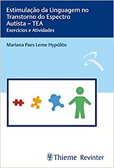 Estimulação da Linguagem no Transtorno do Espectro Autista – TEA: Exercícios e Atividades (Original PDF from Publisher)