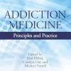 Addiction Medicine: Principles and Practice (Original PDF from Publisher)