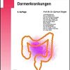 Aktuelle Therapieoptionen bei chronisch entzündlichen Darmerkrankungen (UNI-MED Science) (German Edition), 3rd Edition (Original PDF from Publisher)