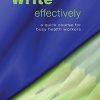 Write Effectively: A Quick Course for Busy Health Workers by Tim Albert (Original PDF from Publisher)
