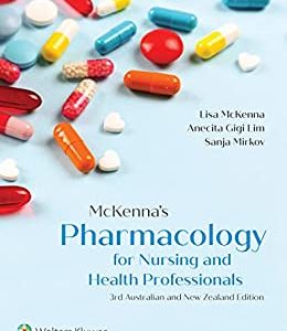 McKenna’s Pharmacology: For Nursing and Health Professionals, 3rd Edition (EPUB3 + Converted PDF)