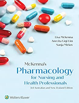 McKenna’s Pharmacology: For Nursing and Health Professionals, 3rd Edition (EPUB3 + Converted PDF)
