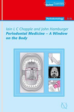 Periodontal Medicine – A Window on the Body (QuintEssentials of Dental Practice Book 43) (EPUB)