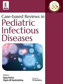 Case-based Reviews in Pediatric Infectious Diseases (Original PDF from Publisher)