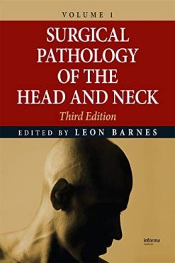 Surgical Pathology of the Head and Neck: Volume 1, 3rd edition (Original PDF from Publisher)