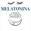 Melatonina: I segreti di un ormone formidabile (Italian Edition) (EPUB)