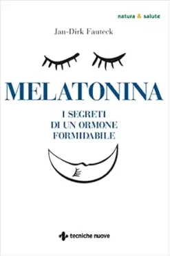 Melatonina: I segreti di un ormone formidabile (Italian Edition) (EPUB)