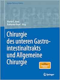 Chirurgie des unteren Gastrointestinaltrakts und Allgemeine Chirurgie (Springer Reference Medizin) (EPUB)