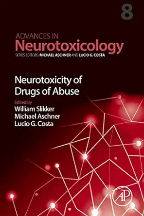 Neurotoxicity of Drugs of Abuse, Volume 8 (Original PDF from Publisher)