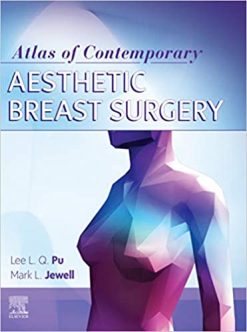 Atlas of Contemporary Aesthetic Breast Surgery: A Comprehensive Approach 1st Edition (EPUB)