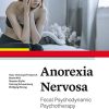 Anorexia Nervosa (Focal Psychodynamic Psychotherapy) (Original PDF from Publisher)