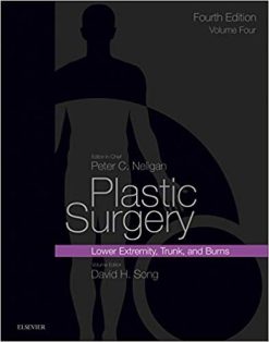 Plastic Surgery E-Book: Volume 4: Trunk and Lower Extremity 4th Edition (PDF)