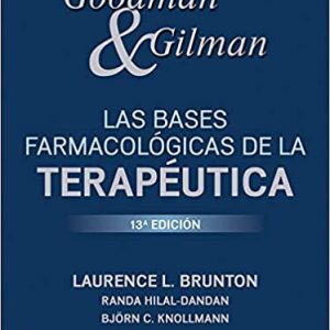 Goodman & Gilman Las bases farmacológicas de la terapéutica (Spanish Edition), 13th Edition (Original PDF From Publisher)
